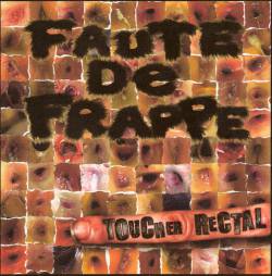 Faute De Frappe : Toucher Rectal Faute De Frappe : Toucher Rectal